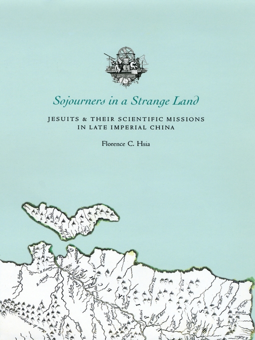 Title details for Sojourners in a Strange Land by Florence C. Hsia - Available